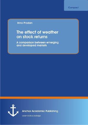 The effect of weather on stock returns: A comparison between emerging and developed markets 