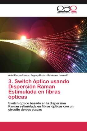 3. Switch óptico usando Dispersión Raman Estimulada en fibras ópticas 