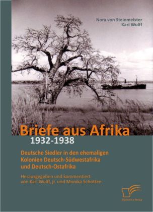 Briefe aus Afrika - 1932-1938 