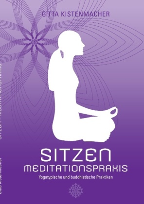 Sitzen - Meditationspraxis 