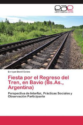 Fiesta por el Regreso del Tren, en Bavio (Bs.As., Argentina) 
