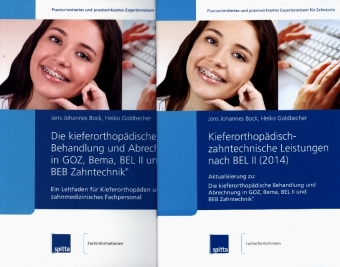 Die kieferorthopädische Behandlung und Abrechnung in GOZ, Bema, BEL II ...