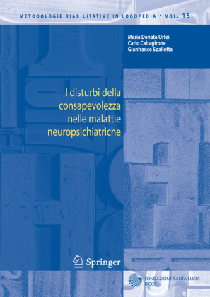 I disturbi della consapevolezza nelle malattie neuropsichiatriche 