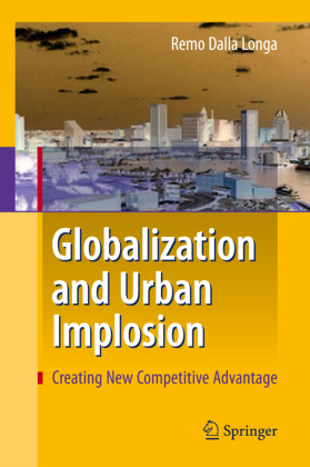 Globalization and Urban Implosion 