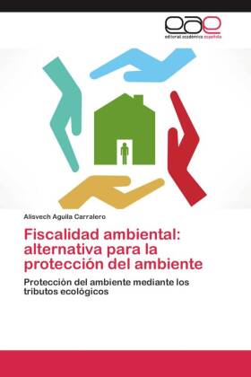 Fiscalidad ambiental: alternativa para la protección del ambiente 