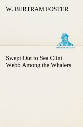 Swept Out to Sea Clint Webb Among the Whalers 