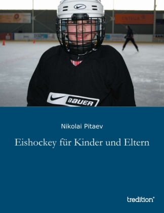 Eishockey für Kinder und Eltern 