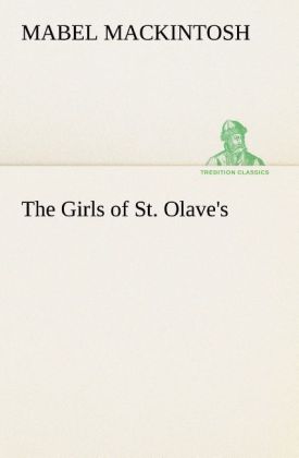 The Girls of St. Olave's 