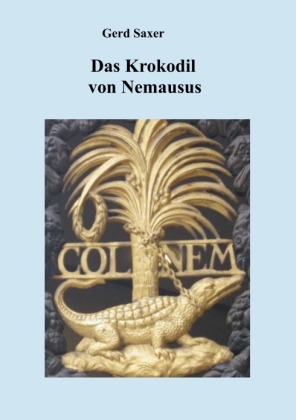 Das Krokodil von Nemausus 