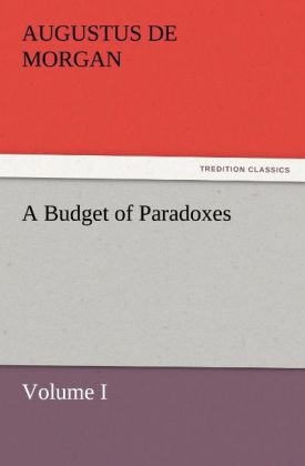 A Budget of Paradoxes, Volume I 