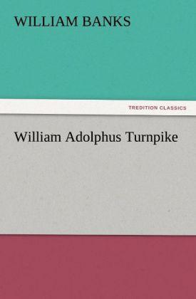 William Adolphus Turnpike 
