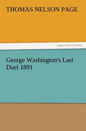 George Washington's Last Duel 1891 
