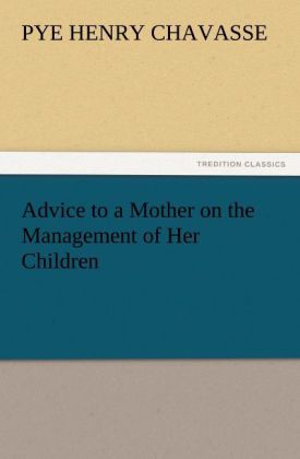 Advice to a Mother on the Management of Her Children 