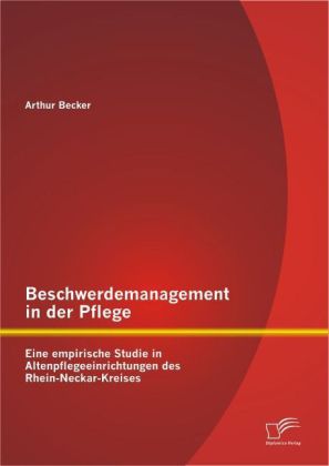 Beschwerdemanagement in der Pflege 