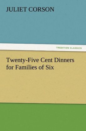Twenty-Five Cent Dinners for Families of Six 