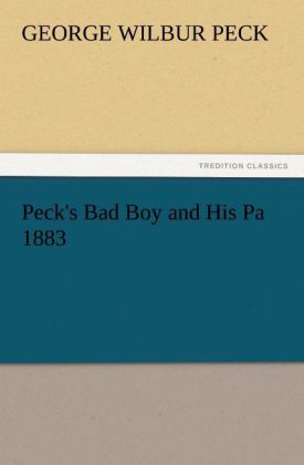 Peck's Bad Boy and His Pa 1883 
