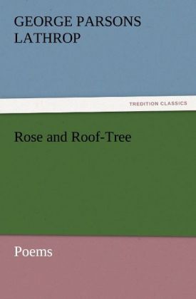 Rose and Roof-Tree 