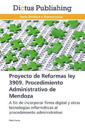Proyecto de Reformas ley 3909. Procedimiento Administrativo de Mendoza 