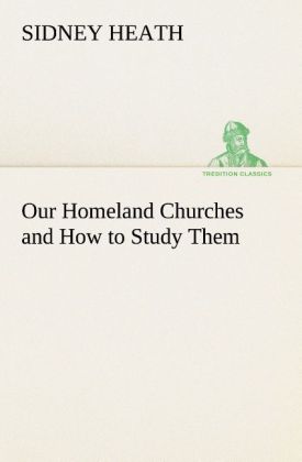 Our Homeland Churches and How to Study Them 
