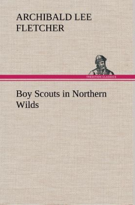 Boy Scouts in Northern Wilds 