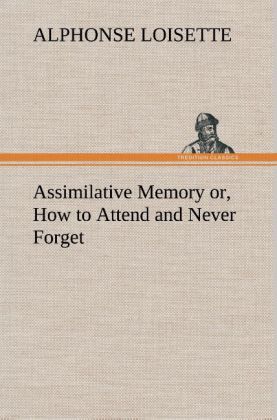 Assimilative Memory or, How to Attend and Never Forget 
