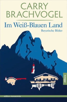 Im Weiß-Blauen Land 