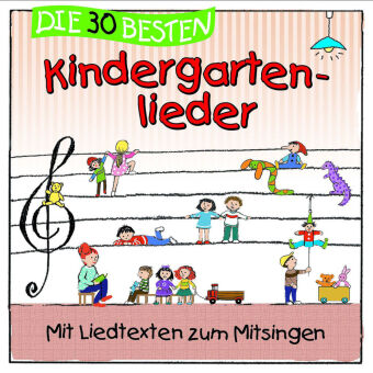 Die 30 besten Kindergartenlieder, 1 Audio-CD