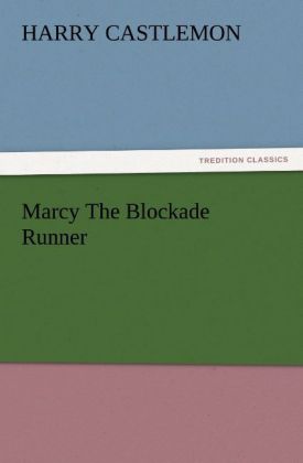 Marcy The Blockade Runner 