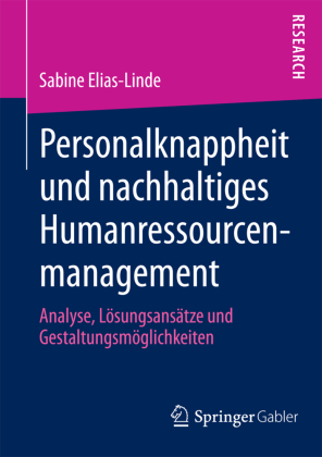 Personalknappheit und nachhaltiges Humanressourcenmanagement 
