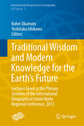 Traditional Wisdom and Modern Knowledge for the Earth's Future 