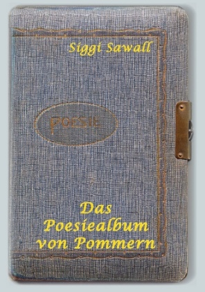 Das Poesiealbum von Pommern 