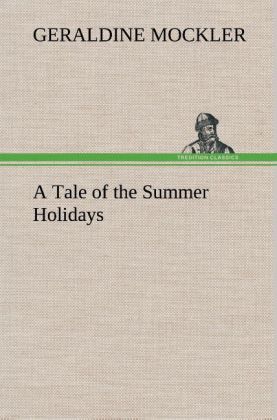 A Tale of the Summer Holidays 