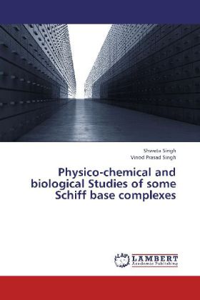 Physico-chemical and biological Studies of some Schiff base complexes 