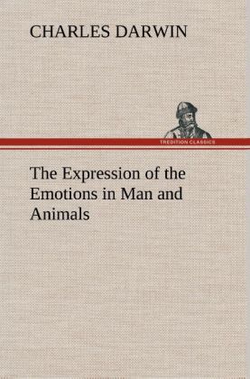 The Expression of the Emotions in Man and Animals 