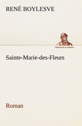 Sainte-Marie-des-Fleurs Roman 