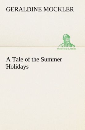 A Tale of the Summer Holidays 