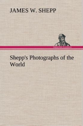 Shepp's Photographs of the World 