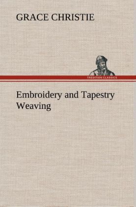 Embroidery and Tapestry Weaving 