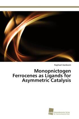 Monopnictogen Ferrocenes as Ligands for Asymmetric Catalysis 
