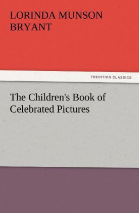 The Children's Book of Celebrated Pictures 