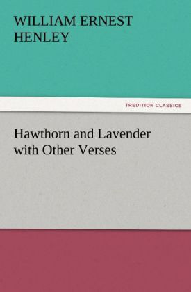Hawthorn and Lavender with Other Verses 