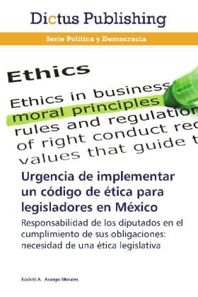 Urgencia de implementar un código de ética para legisladores en México 
