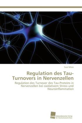 Regulation des Tau-Turnovers in Nervenzellen 