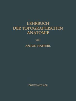 Lehrbuch der topographischen Anatomie 