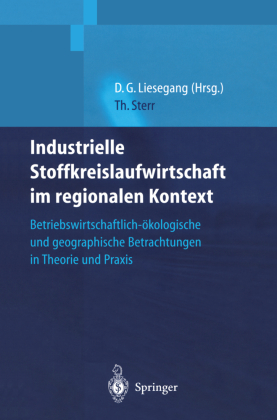 Industrielle Stoffkreislaufwirtschaft im regionalen Kontext 