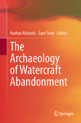 The Archaeology of Watercraft Abandonment 