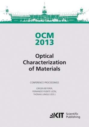 OCM 2013 - Optical Characterization of Materials - conference proceedings 