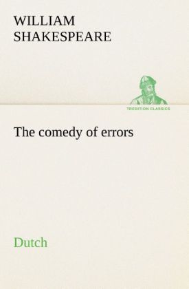 The comedy of errors. Dutch 