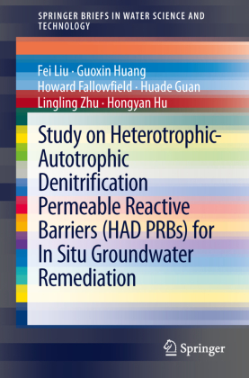 Study on Heterotrophic-Autotrophic Denitrification Permeable Reactive Barriers (HAD PRBs) for In Situ Groundwater Remedi 