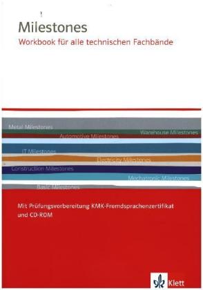 Milestones Workbook für alle technischen Fachbände. Mit Prüfungsvorbereitung KMK-Fremdsprachenzertifikat und CD-ROM, m.  
